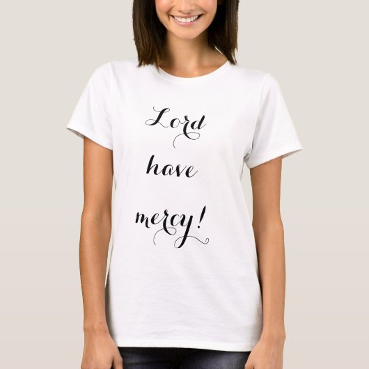 Lord haben Gnade T-Shirt (Vorderseite)