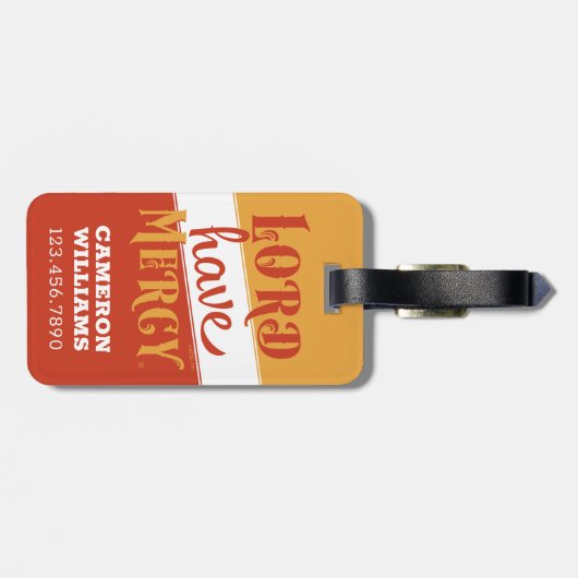 Lord Have Mercy Gepäckanhänger (Rückseite horizontal)