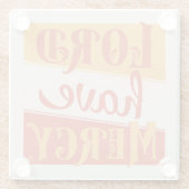 Lord Have Mercy Glasuntersetzer (Rückseite)