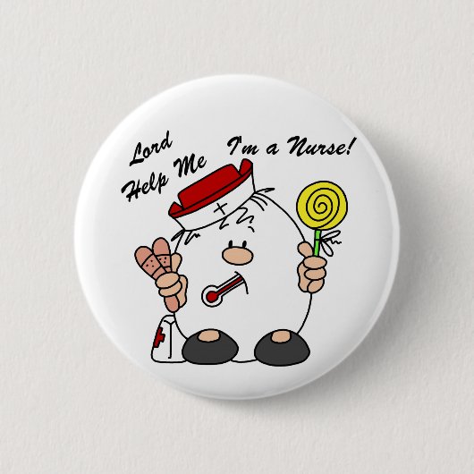 Lord Help Me I'm a Nurse Button (Vorderseite)