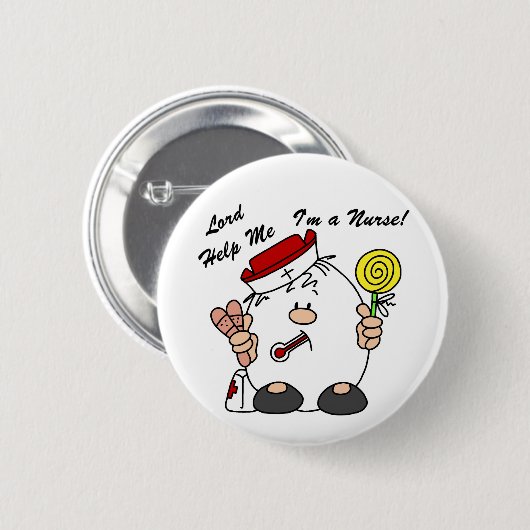 Lord Help Me I'm a Nurse Button (Vorne & Hinten)