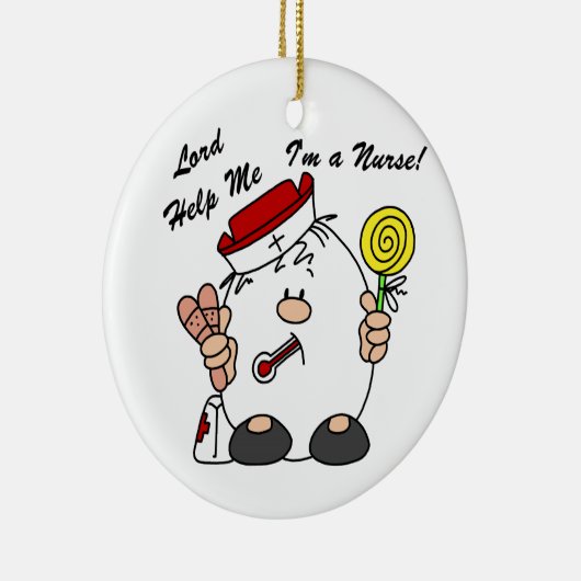Lord Help Me I'm a Nurse Keramikornament (Rechts)