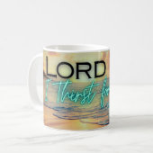 Lord I Thirst für Sie Square Kissen Kaffeetasse (Vorderseite Links)