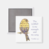 Lord is my Strength & Song Scripting Bird Music Magnet (Vorderseite/Rückseite)