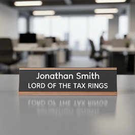Lord of the Tax Rings Personalized Name Plate Schreibtischnamensplakette