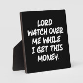 Lord Pass auf mich auf, während ich dieses Geld be Fotoplatte (Vorderseite)
