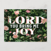 Lord You Bring Me Joy floral Christlich Postkarte (Vorderseite)
