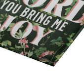 Lord You Bring Me Joy floral Christlich Schneidebrett (Ecke)