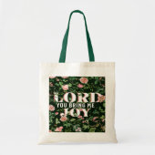 Lord You Bring Me Joy - Rose Tragetasche (Vorne)