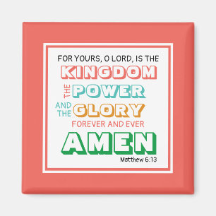 Lord's Prayer KINGDOM POWER GLORY Christlich CORAL Magnet