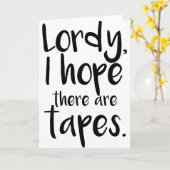 Lordy, ich hoffe, es gibt Bänder Karte (Gelbe Blume)