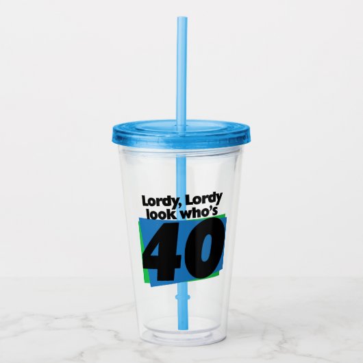 Lordy Lordy Look, 40 Jahre alt Acryltrinkbecher (Vorderseite)