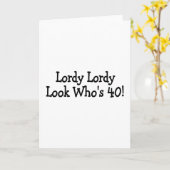 Lordy Lordy Look Whos 40 Black Karte (Gelbe Blume)