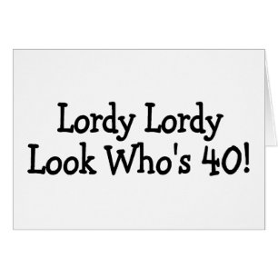 Lordy Lordy schaut Whos 40