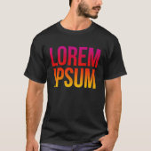 Lorem Ipsum Coole Dummy Text Nonsense Zitat T-Shirt (Vorderseite)