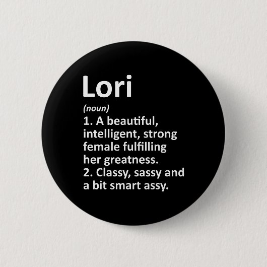 Lori Definition Personalisierter Name Lustiges Wei Button (Vorderseite)