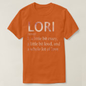 Lori Girl Name Definition T-Shirt (Design vorne)
