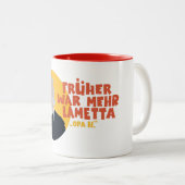 Loriot - Lustiger Spruch - Früher war mehr lametta Zweifarbige Tasse (VorderseiteRechts)