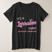 Lorraine Sache, die man nicht verstehen würde Große Größe T-Shirt (Design vorne)