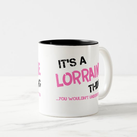 Lorraine, was man nicht verstehen würde zweifarbige tasse (VorderseiteRechts)