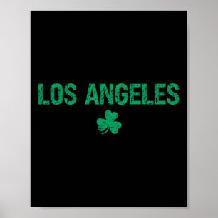 Los Angeles Irish Shamrock St. Patrick's Day 1 Poster