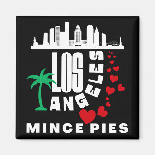 Los Angeles Lieben Mince Pies City Magnet