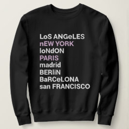 Los Angeles New York London Paris Sweatshirt