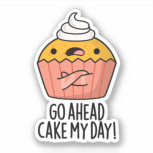 Los, Cake my Day Funny Food Puff Aufkleber