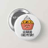 Los, Cake my Day Funny Food Puff Button (Vorne & Hinten)
