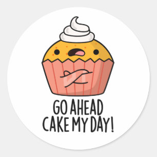 Los, Cake my Day Funny Food Puff Runder Aufkleber