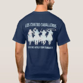 LOS CUATROS CABALLEROS T-Shirt (Rückseite)