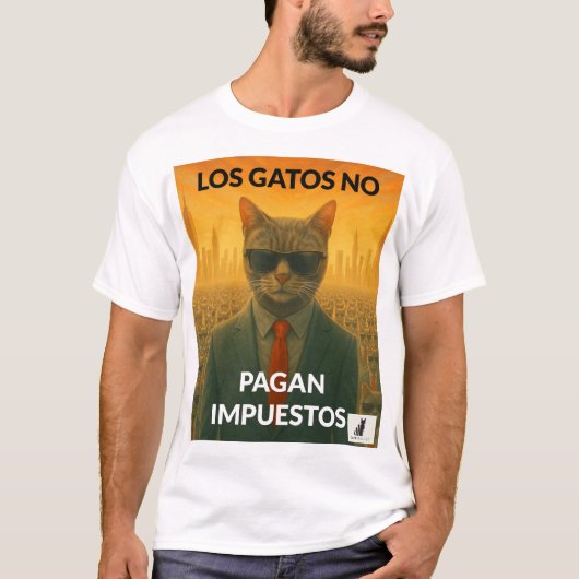 Los Gatos No Pagan Impuestos T-Shirt (Vorderseite)