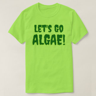 Los geht's Algen! Grün T-Shirt