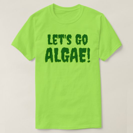 Los geht's Algen! Grün T-Shirt (Design vorne)