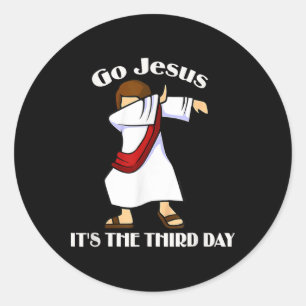 Los geht's Jesus, es ist der dritte Tag Dabbing Je Runder Aufkleber