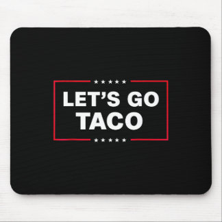 Los geht's Taco für Männer Frauen Lustig Mousepad
