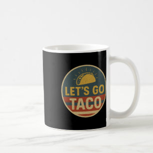 Los geht's Taco Los geht's Taco 1 Kaffeetasse