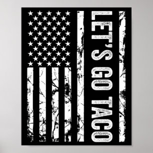 Los geht's Taco Lustig Trendig Politisch  Poster
