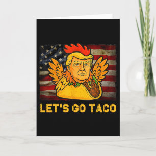 Los geht's Taco Lustig Trump kneift immer 11 Karte