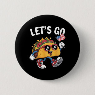 Los geht's Taco Lustig Trump kneift immer _13  Button