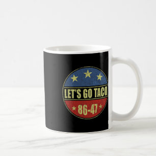 Los geht's Taco Lustig Trump kneift immer 33 Kaffeetasse
