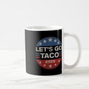 Los geht's Taco Lustig Trump kneift immer 35 Kaffeetasse