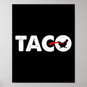 Los geht's Taco Lustig Trump kneift immer 37 Poster