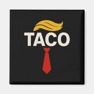 Los geht's Taco Lustig Trump kneift immer _3  Magnet