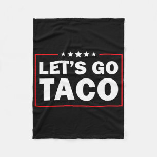 Los geht's Taco Lustig Trump kneift immer 43 Fleecedecke