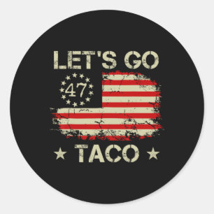 Los geht's Taco Lustig Trump kneift immer 56  Runder Aufkleber