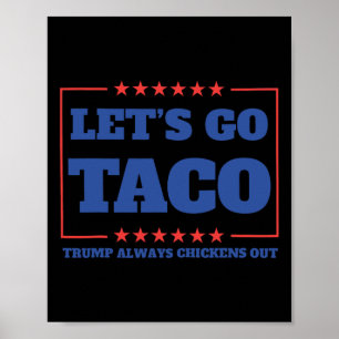 Los geht's Taco Lustig Trump kneift immer 57 Poster