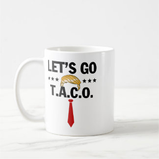 Los geht's Taco Lustig Trump kneift immer 8  Kaffeetasse