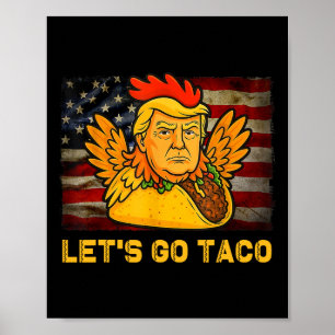 Los geht's Taco Lustig Trump kneift immer aus 11  Poster