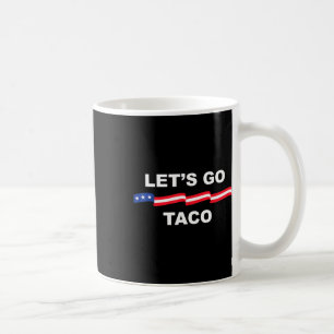 Los geht's Taco Lustig Trump kneift immer Kaffeetasse